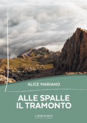 Alle spalle il tramonto