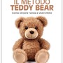 Il Metodo Teddy Bear